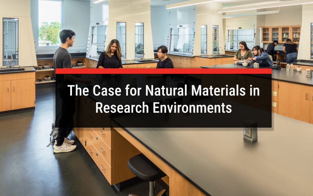 Protected: The Case for Natural Materials in Research Environments